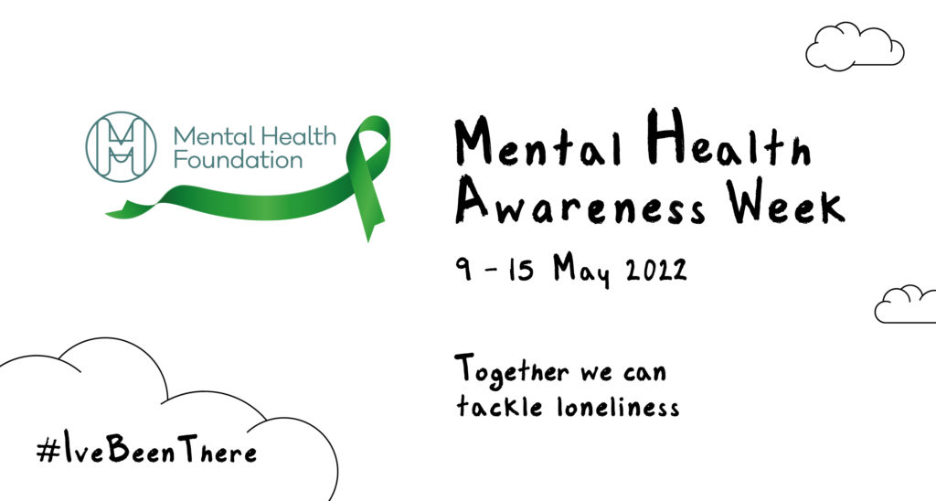 Mental Health Foundation logo for Mental Health Awarness Week 2022, 9-15 May 2022. Together we can tackle loneliness. #IveBeenThere