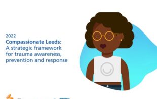 Leeds embraces trauma-informed approach to support children and young people